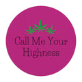 Call Me Your Highness Mouse Pad