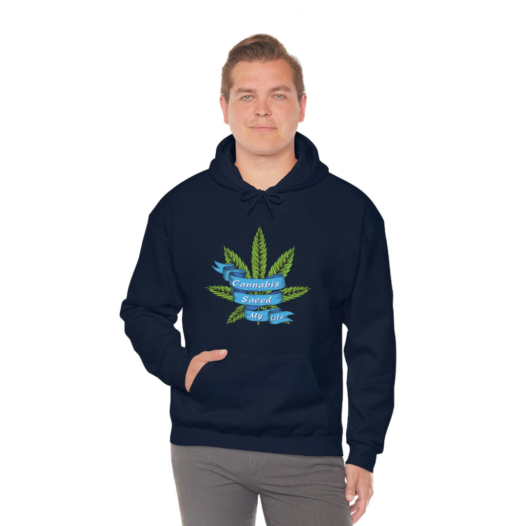Cannabis Saved My Life Marijuana Hoodie