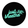 Just Breathe Cannabis Black Mouse Pad