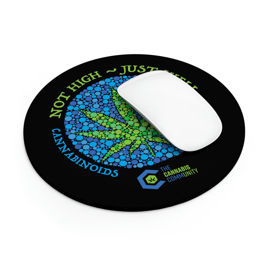 Not High, Just Well Black Mouse Pad