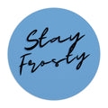Stay Frosty Blue Mouse Pad