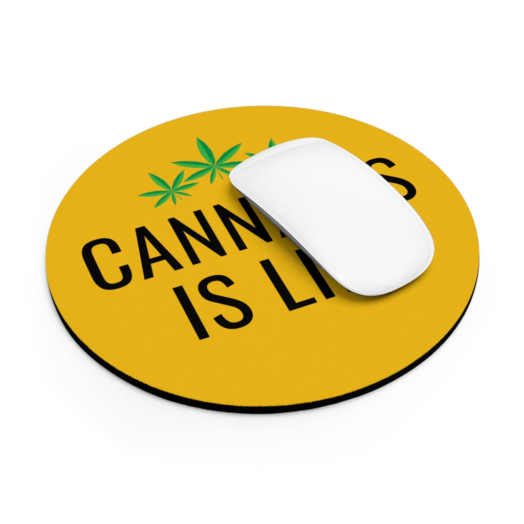 Cannabis is Life Yellow Mouse Pad
