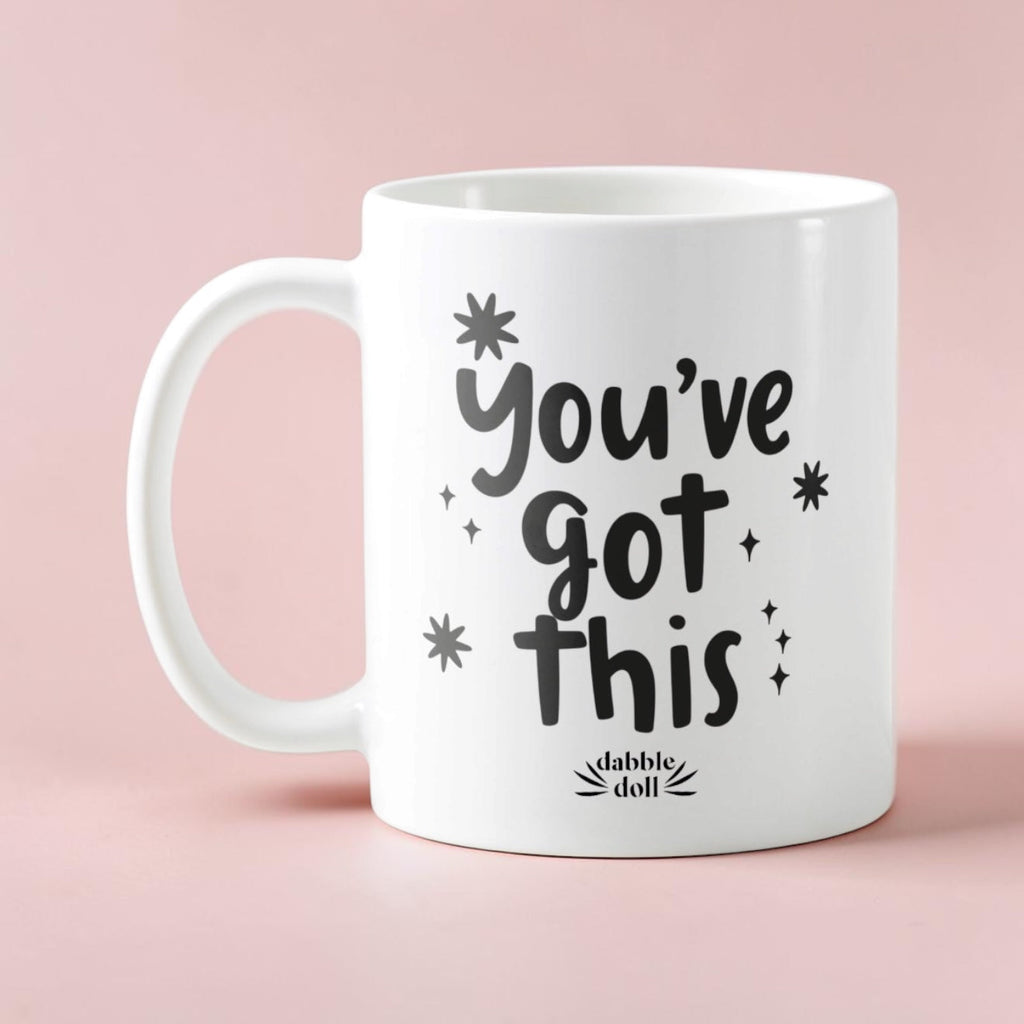 You Got This Coffee Mug - Motivational Gift
