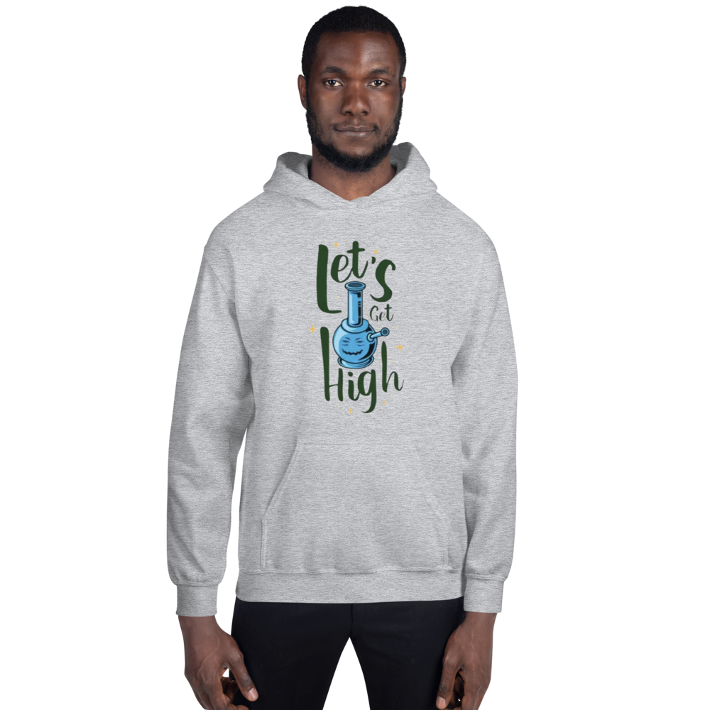 Lets Get High Hoodie