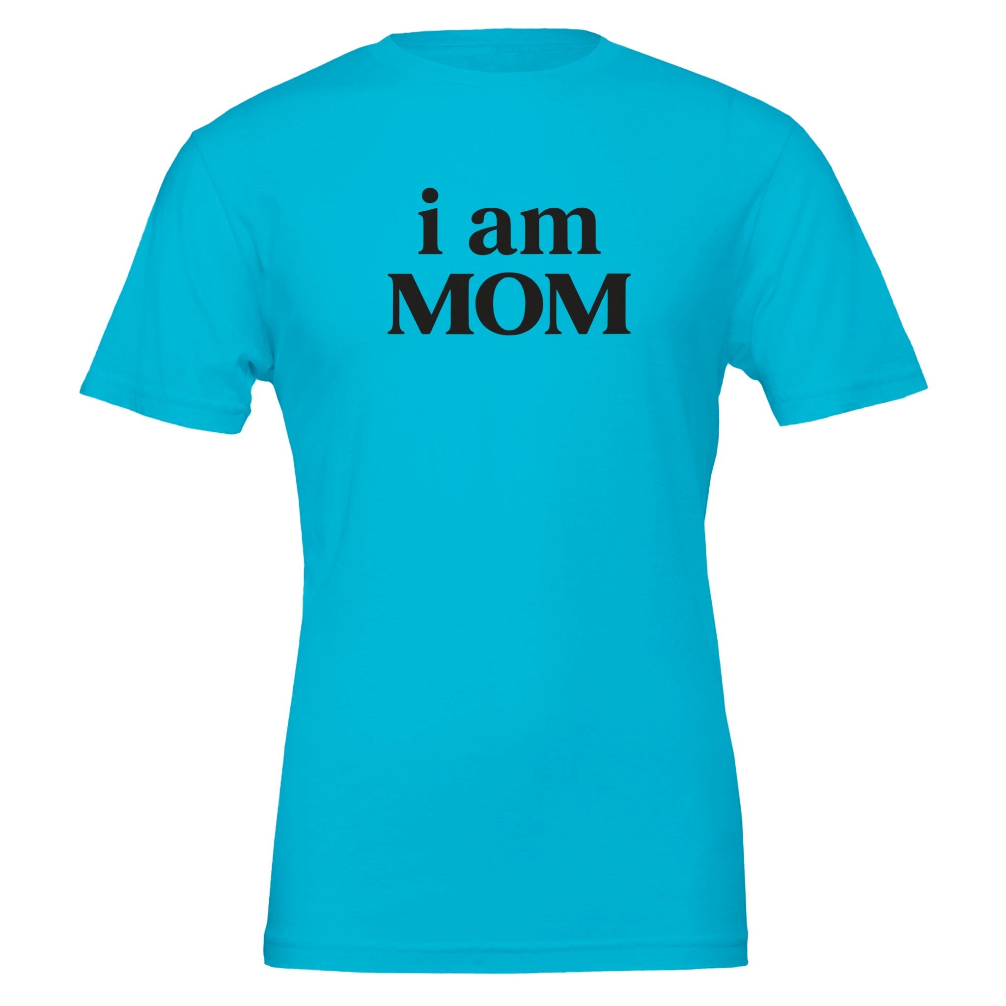 i am MOM Power Statement T-Shirt