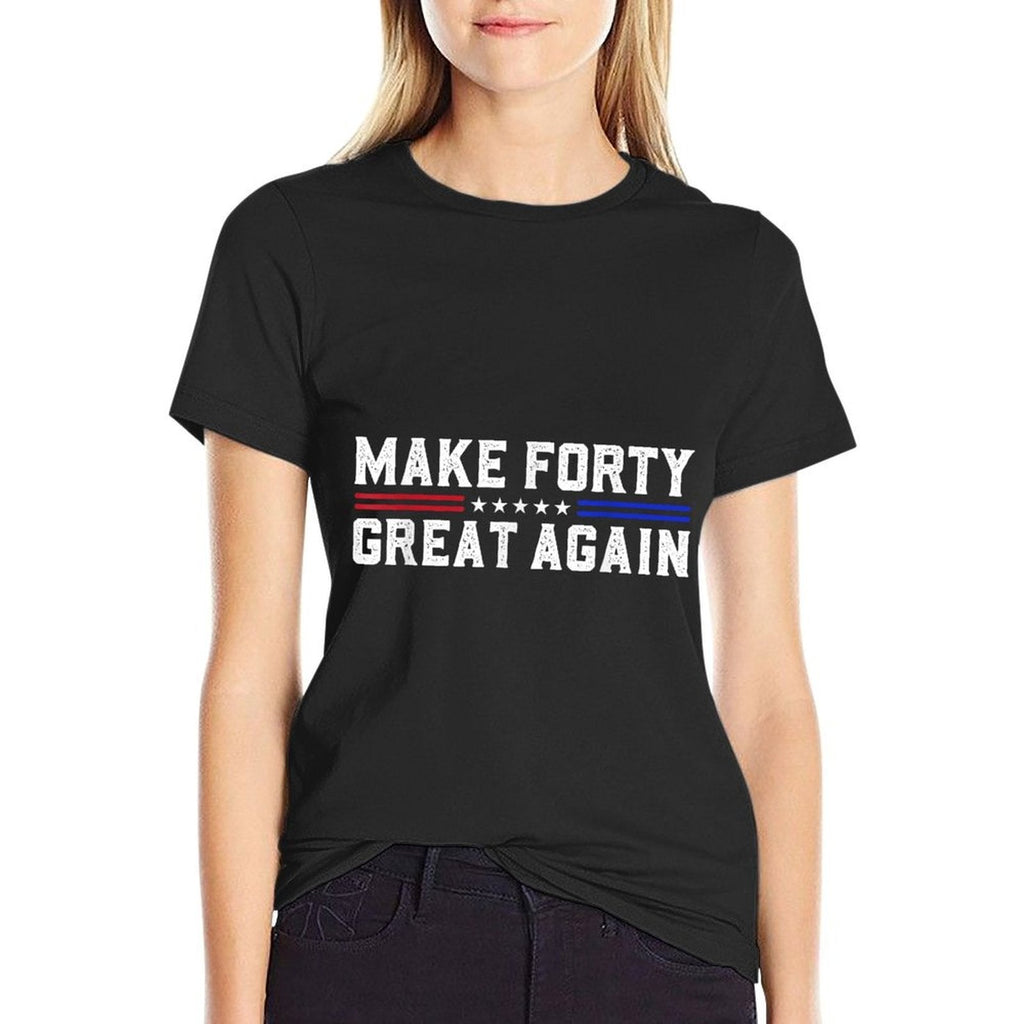 Make Forty Great Again Funny 40th Birthday 40 Years Old  Lightweight T-Shirt