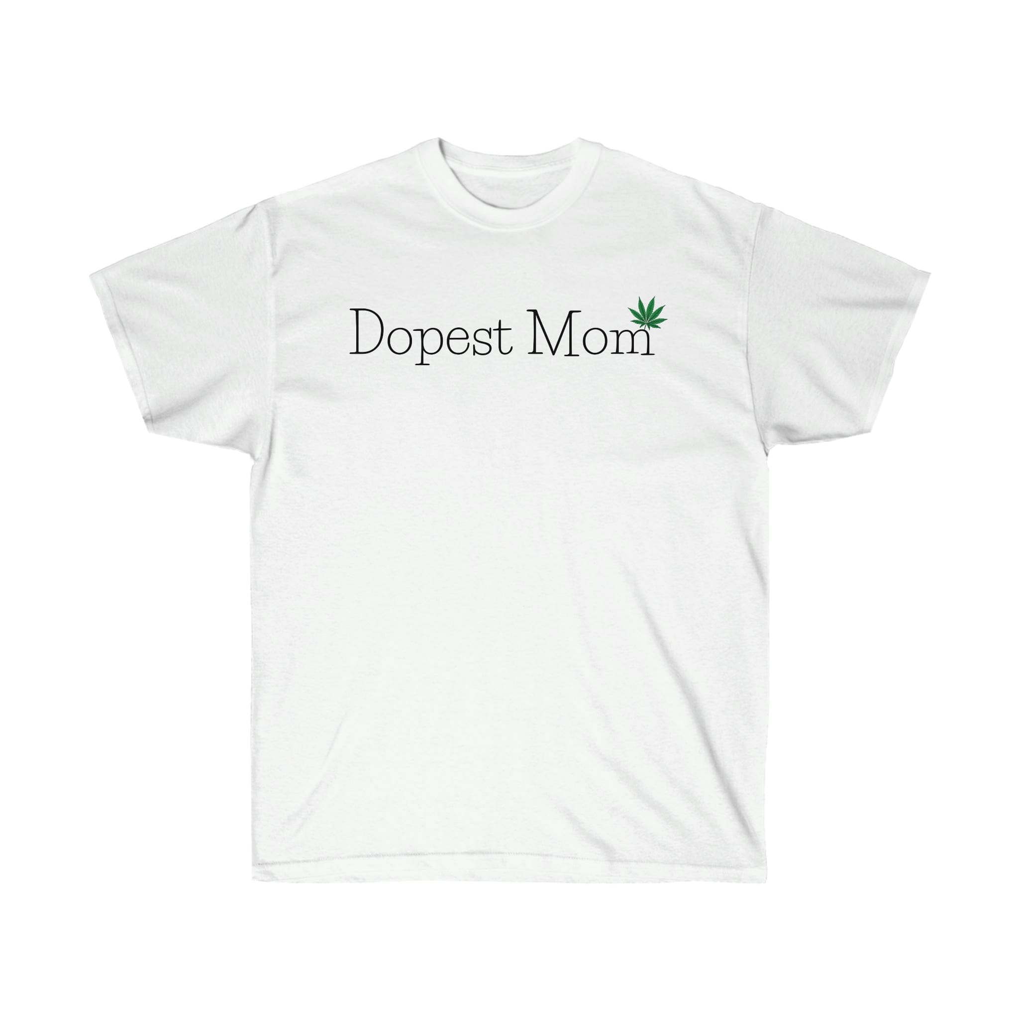 Dopest Mom Weed T-Shirt
