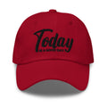 Embroidered Baseball Cap - Adjustable - Today is a Good Day