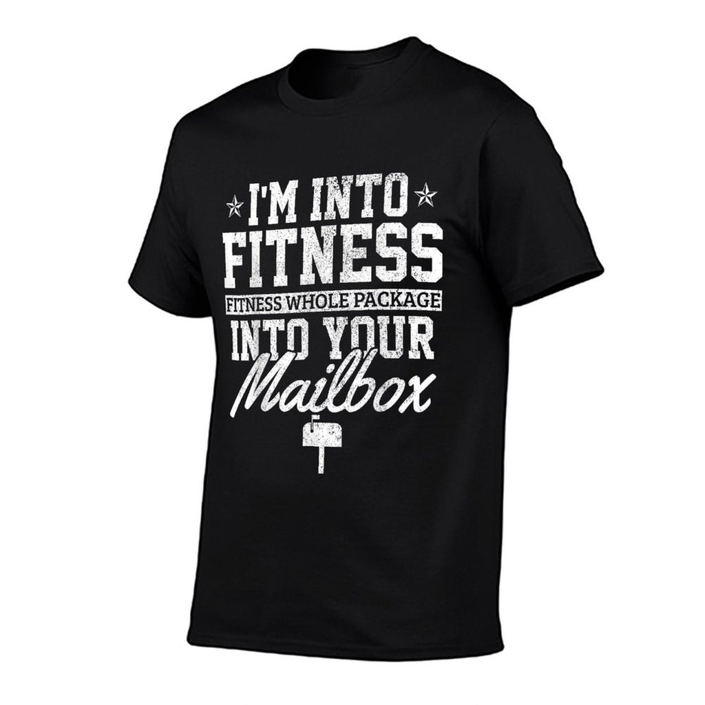 Im Into Fitness Whole Package In Your Mailbox Funny Mailman  Eco-friendly Material T-Shirt