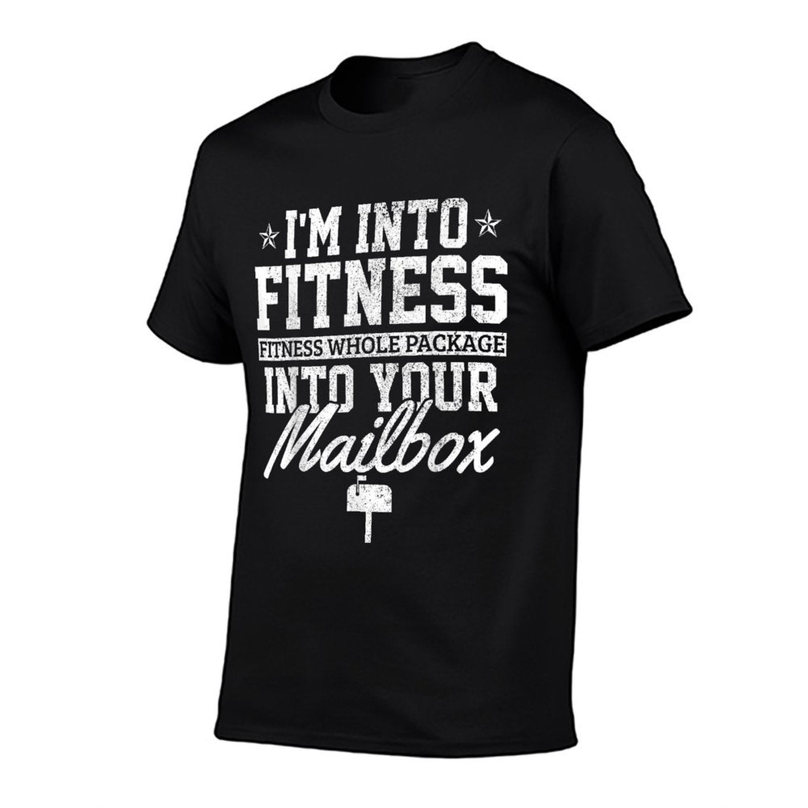 Im Into Fitness Whole Package In Your Mailbox Funny Mailman  Eco-friendly Material T-Shirt
