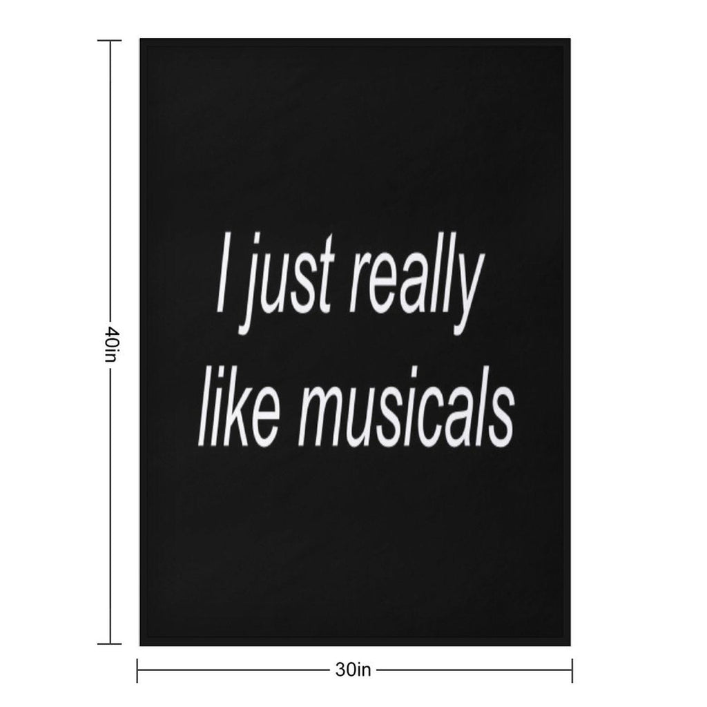 I Just Really Like Musicals Throw Blanket