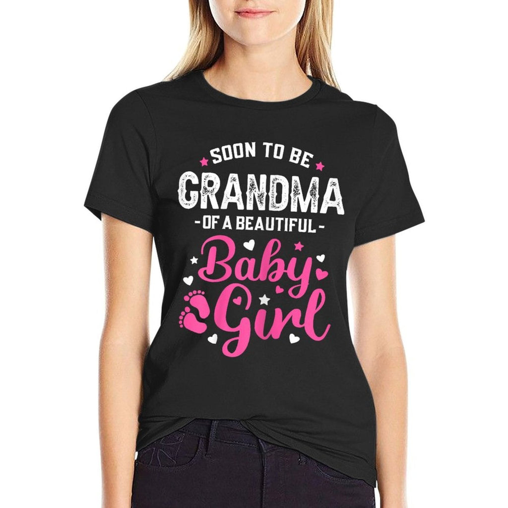 Soon To Be Grandma Of A Baby Girl, Promoted to Grandma  Tagless Design T-Shirt