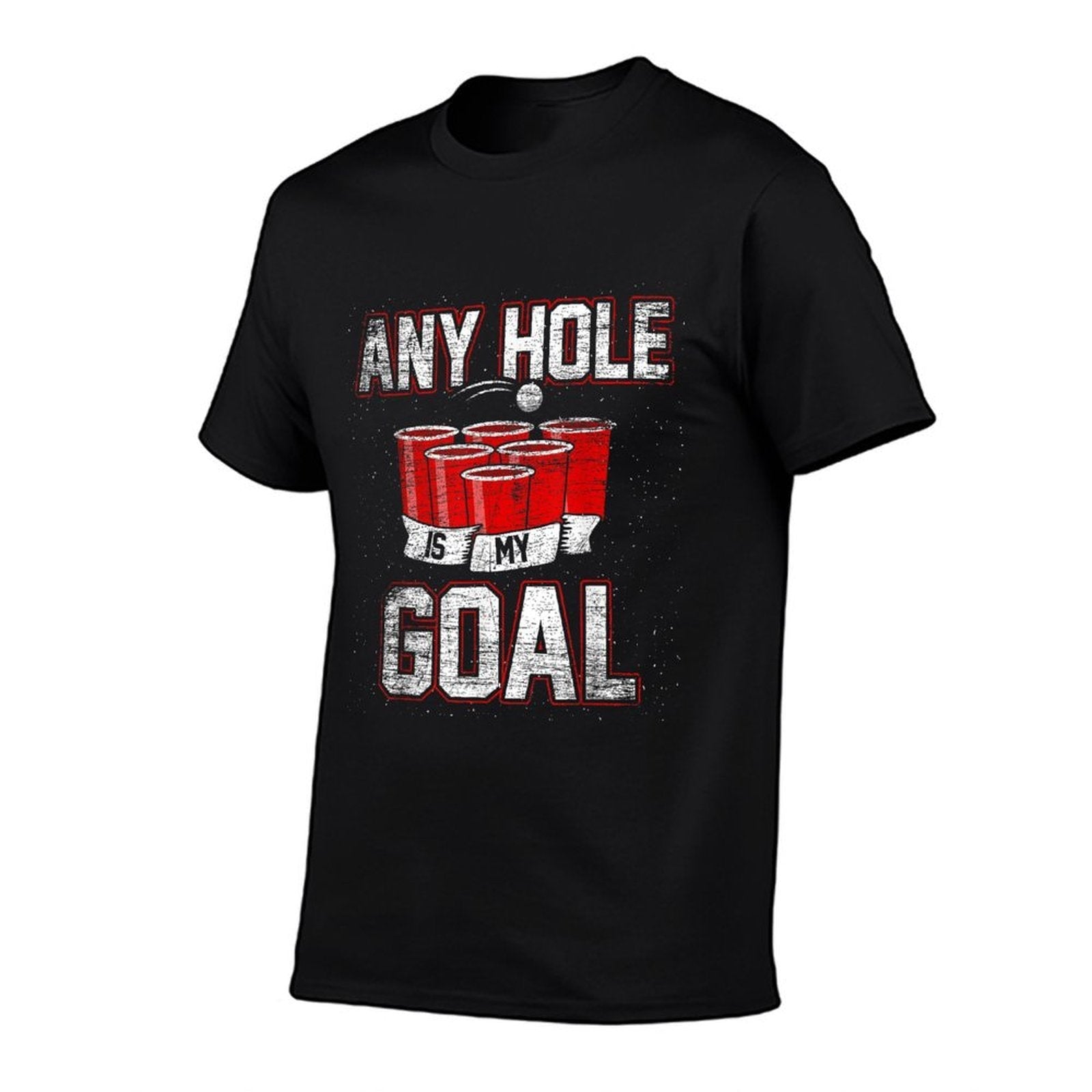 College Beer Drinking Party Frat Any Hole Is My Goal  Fade-proof Color T-Shirt