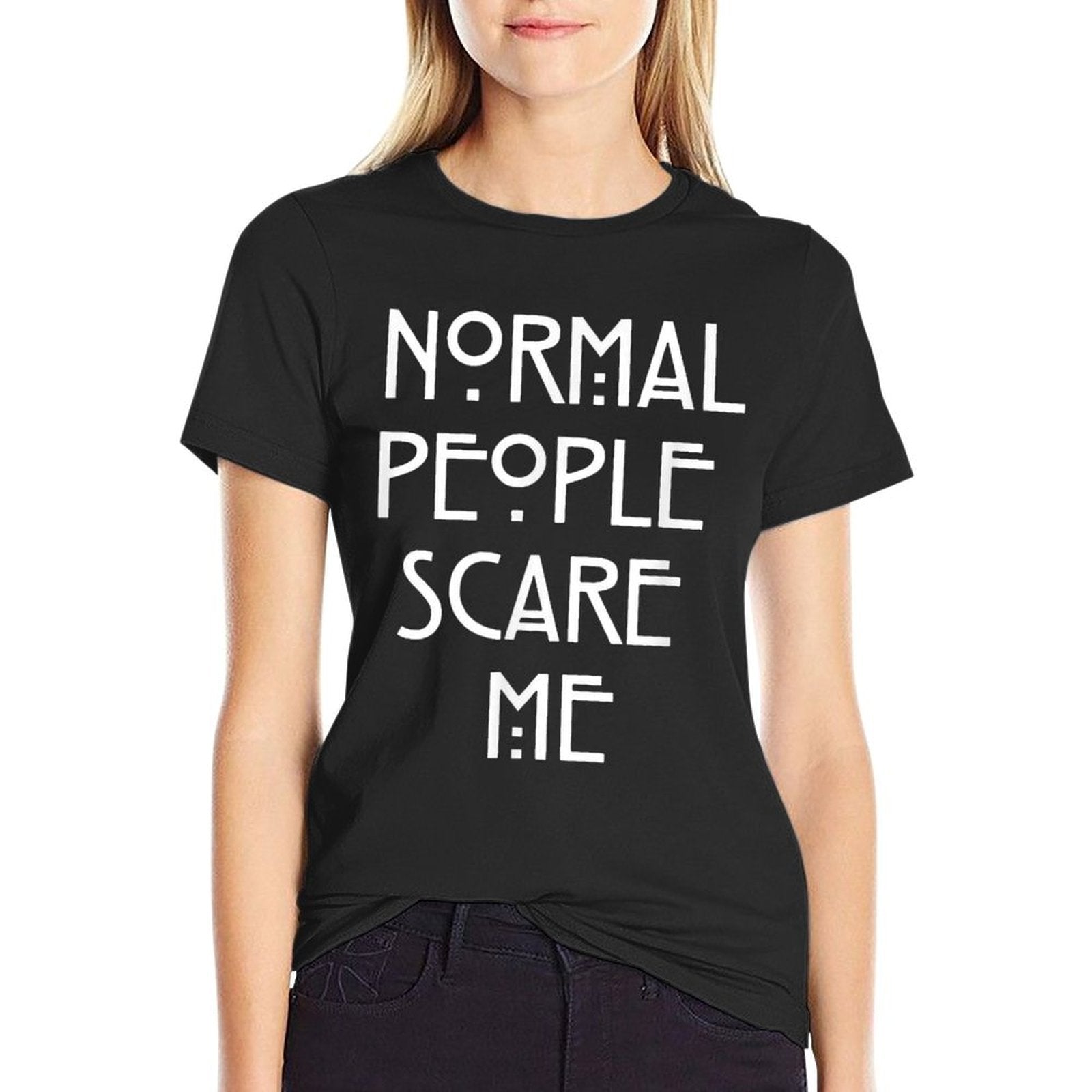 Normal People Scare Me Funny Gift  Ribbed Collar T-Shirt