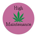 High Maintenance Mouse Pad
