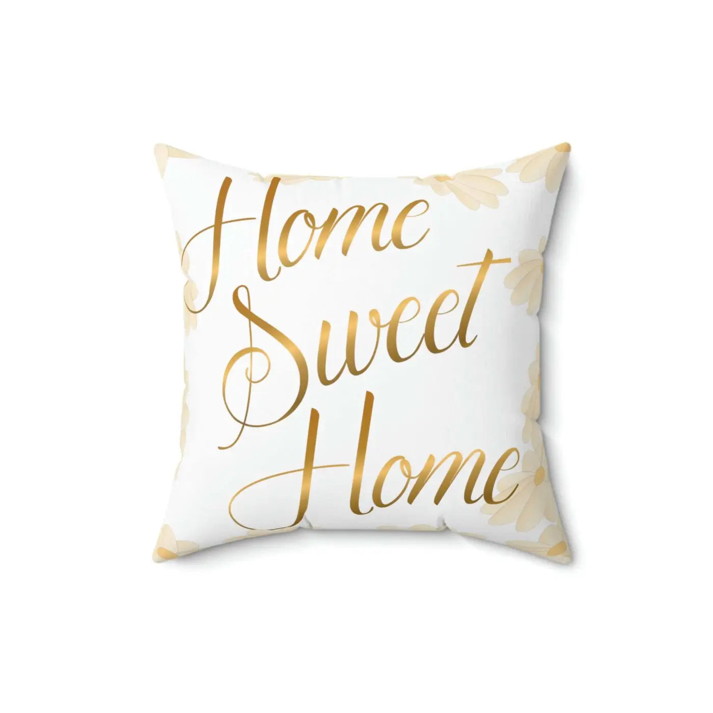 Home Sweet Home Spun Polyester Square Pillow - Dipaliz
