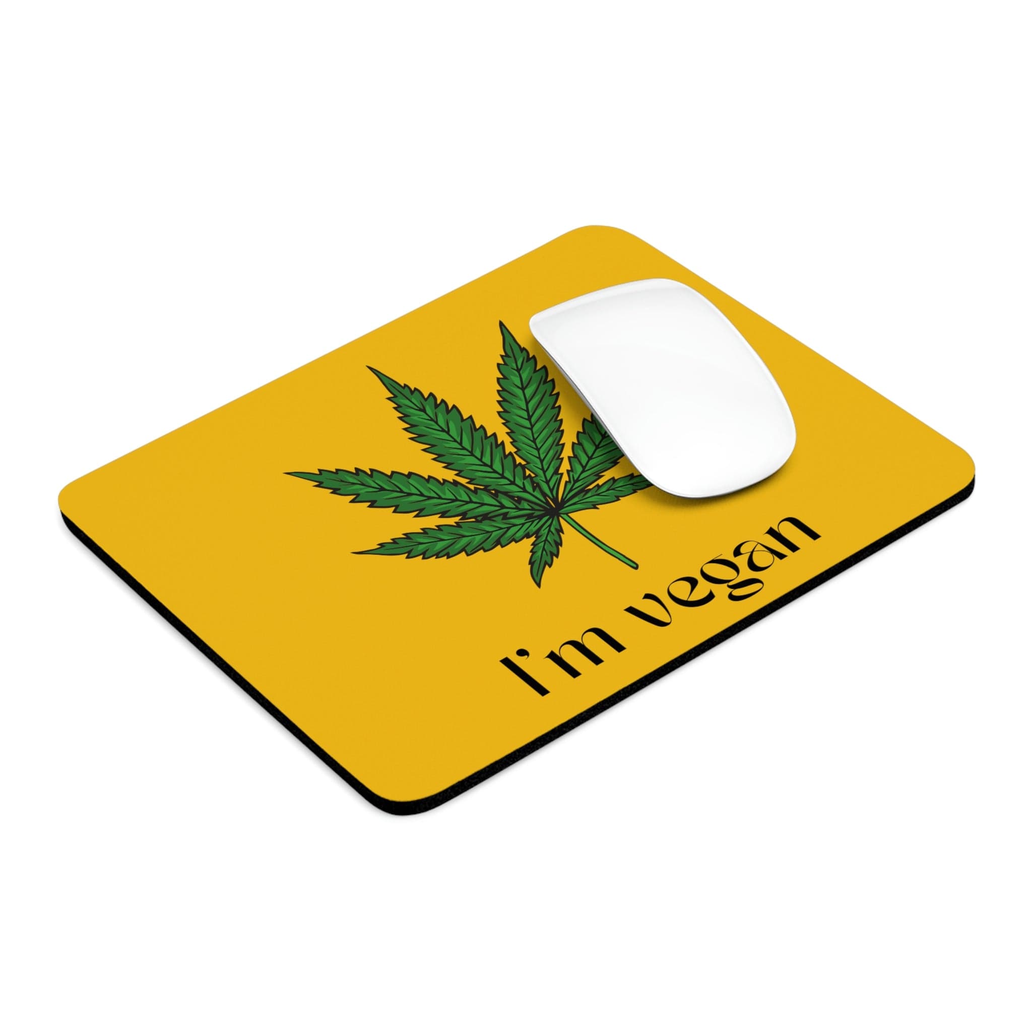 I'm Vegan Cannabis Mouse Pad