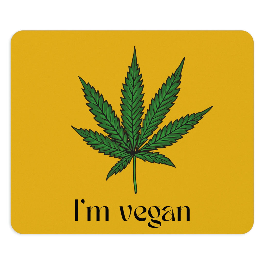 I'm Vegan Cannabis Mouse Pad