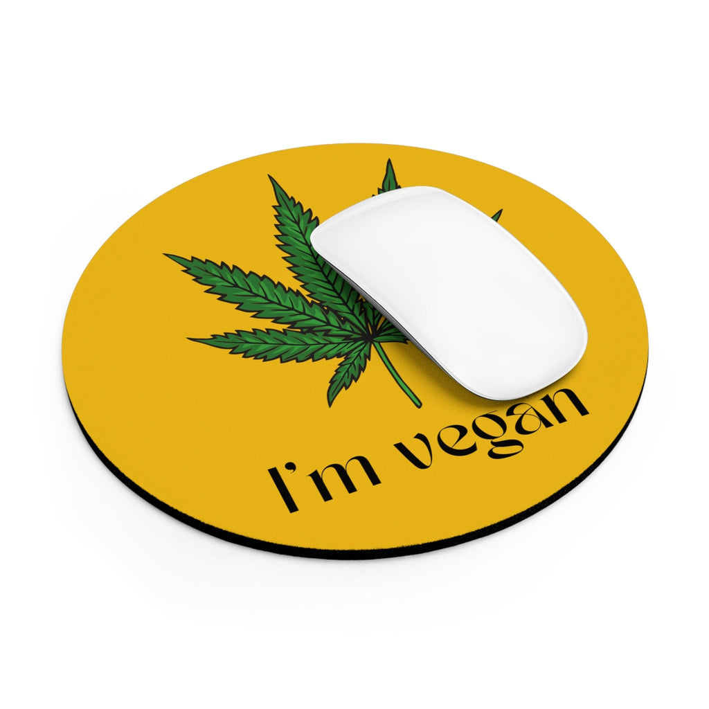 I'm Vegan Cannabis Mouse Pad