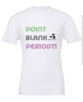 Point Blank Period T