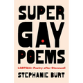 Super Gay Poems: Lgbtqia+ Poetry After Stonewall - Hardcover