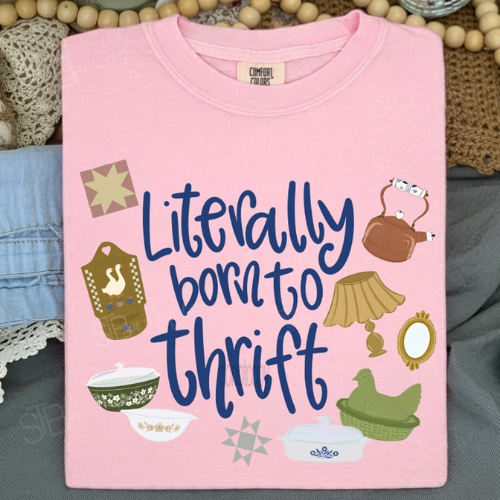 Literally Born To Thrift Tee - Preorder