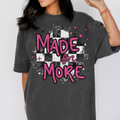 Made For More Tee - Preorder