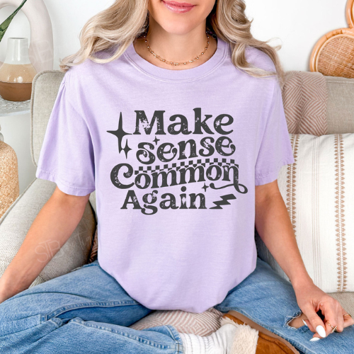 Make Sense Common Again Tee - Preorder