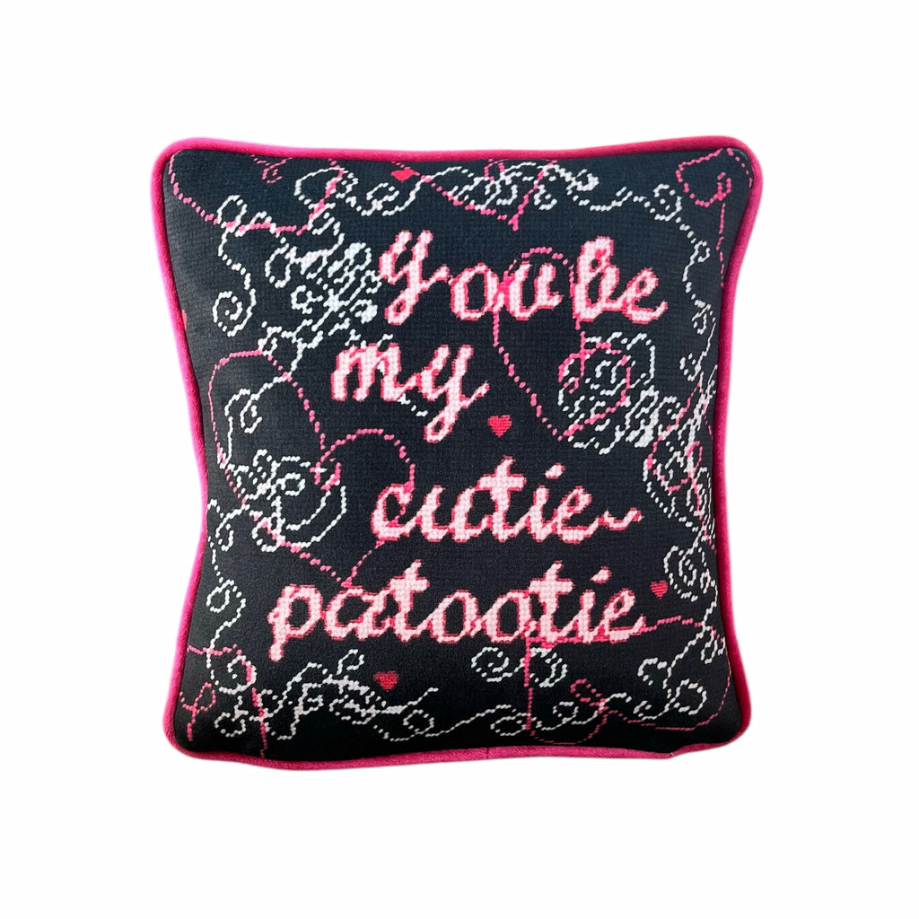 YOU BE MY CUTIE-PATOOTIE