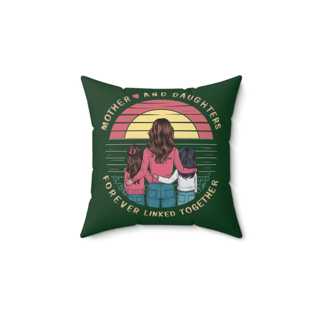 Daughters are Forever Throw Pillow – Polyester Square - Dipaliz