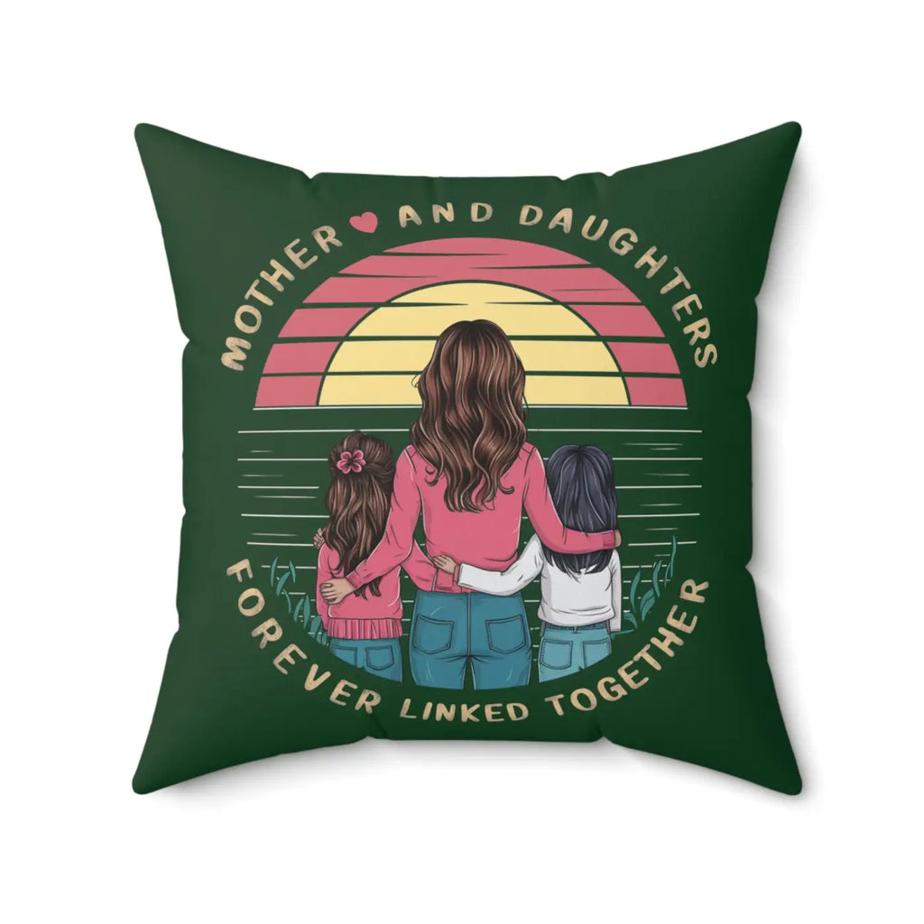 Daughters are Forever Throw Pillow – Polyester Square - Dipaliz