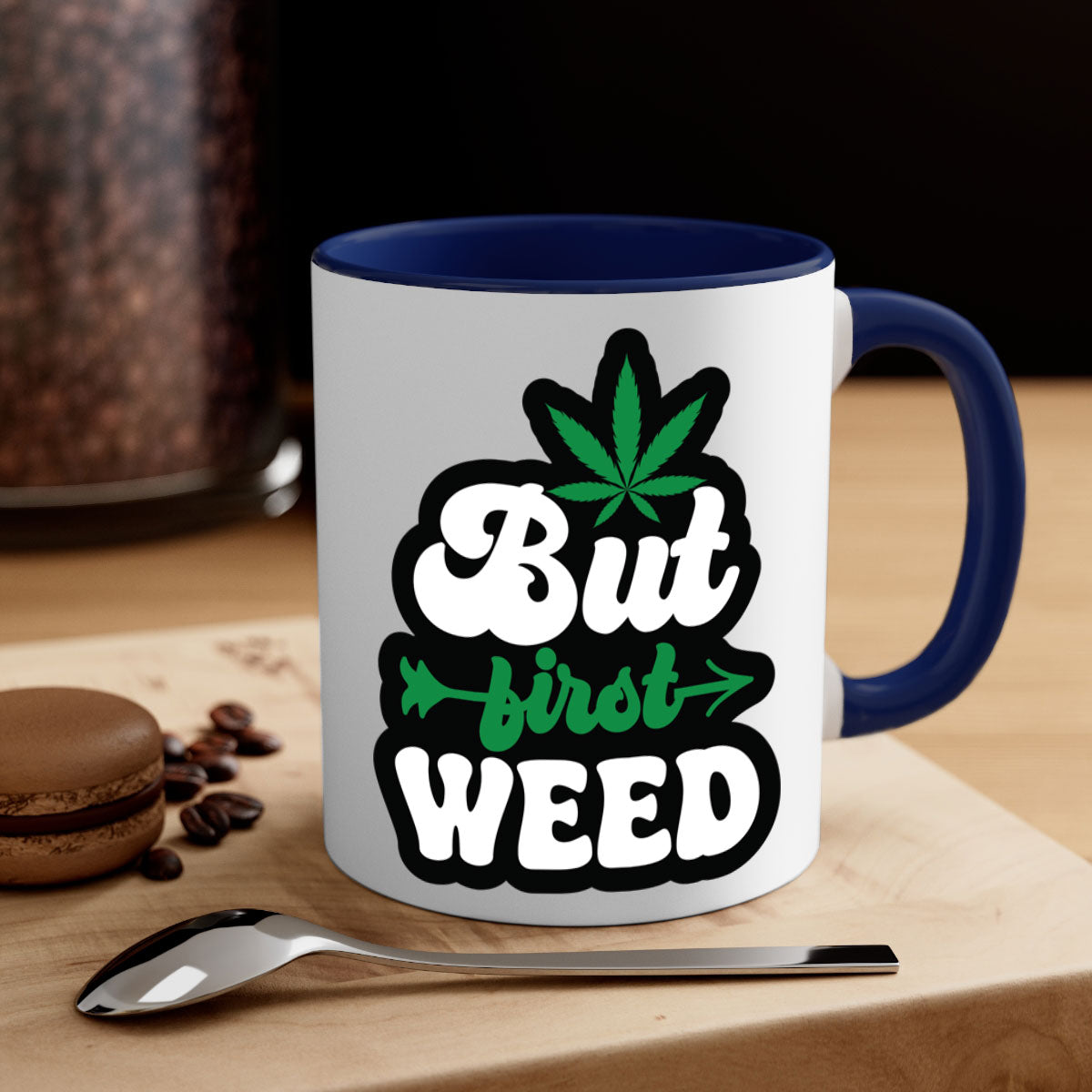 But first weed 32#- marijuana-Mug / Coffee Cup