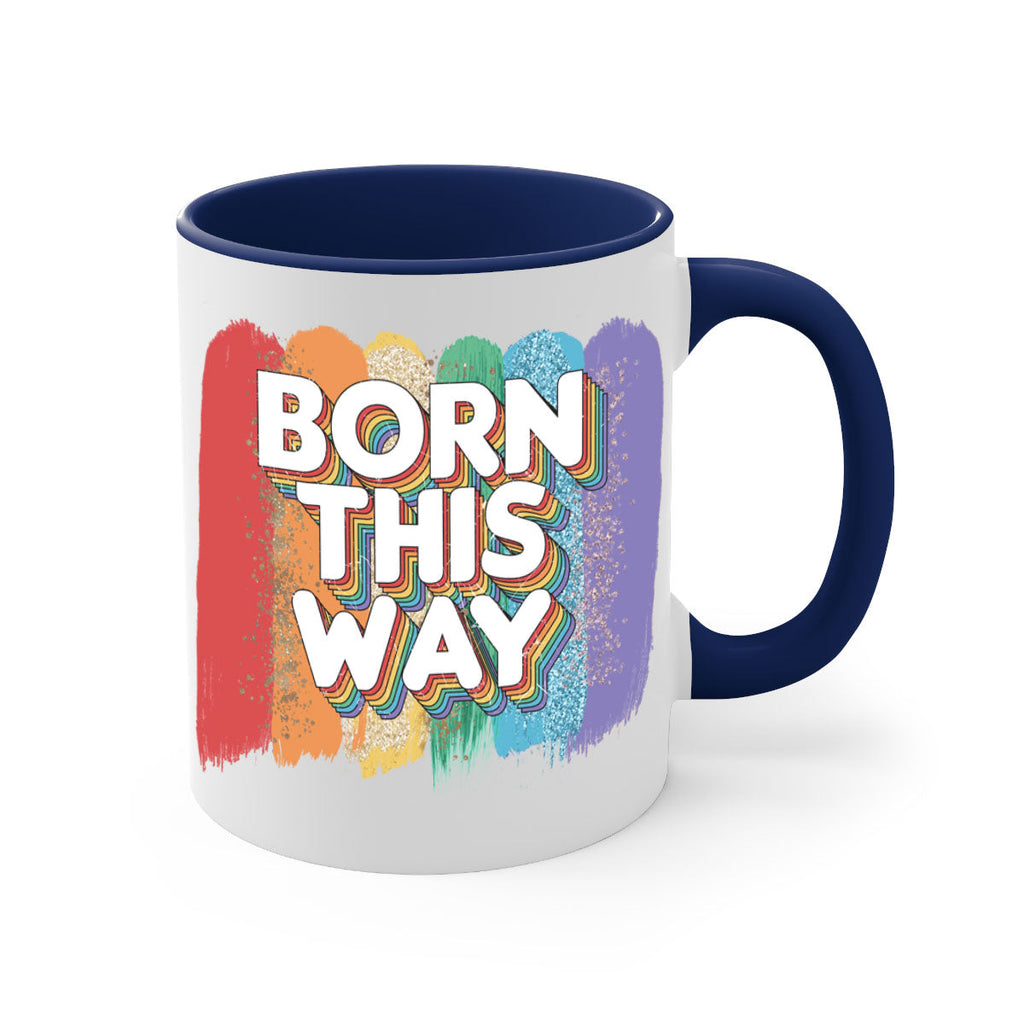 Born This Way Lgbt Pride  39#- lgbt-Mug / Coffee Cup