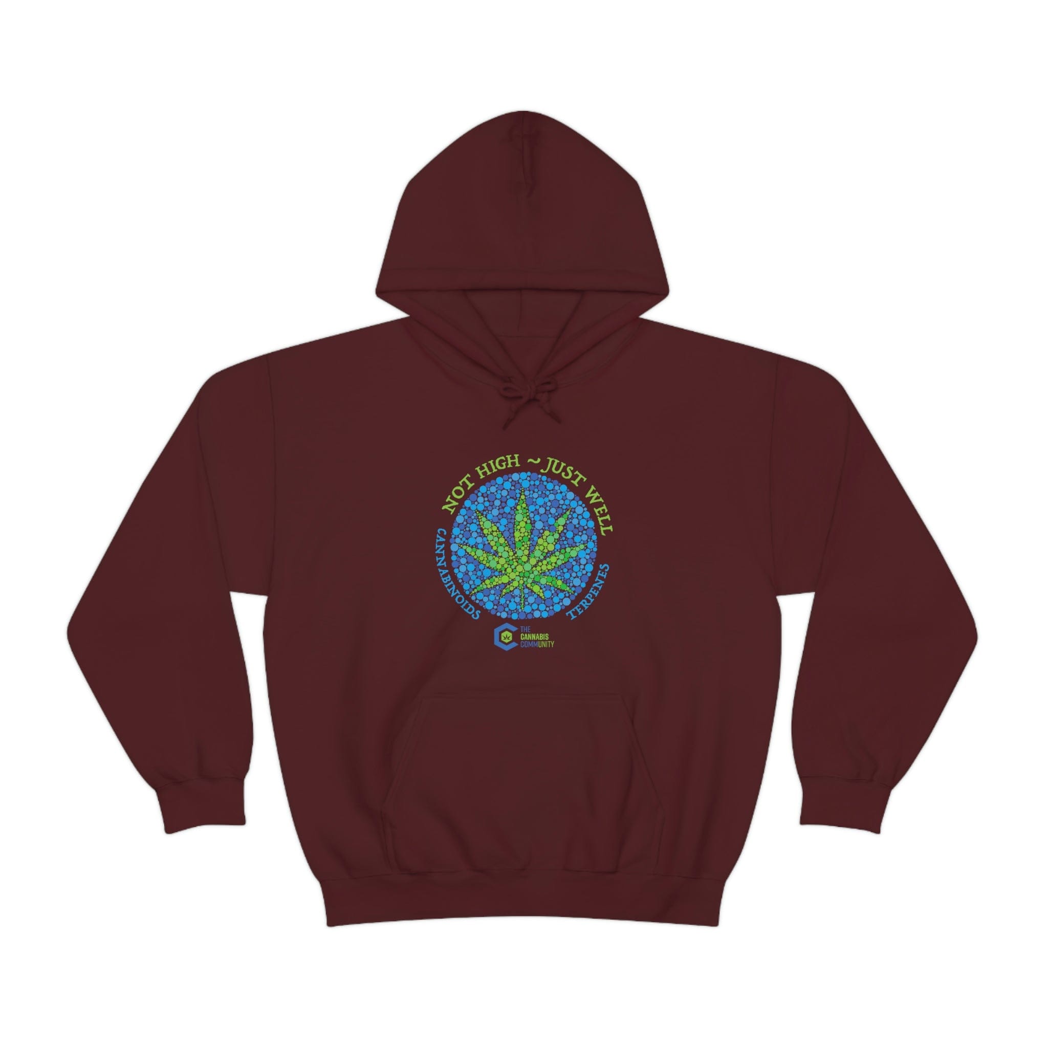 Not High, Just Well Cannabis Hoodies