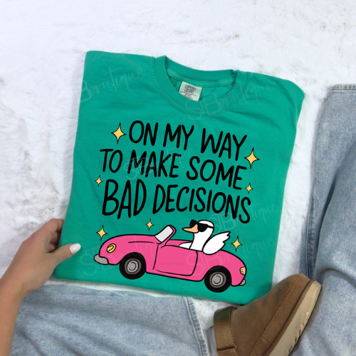 On My Way To Make Bad Decisions Tee - Preorder