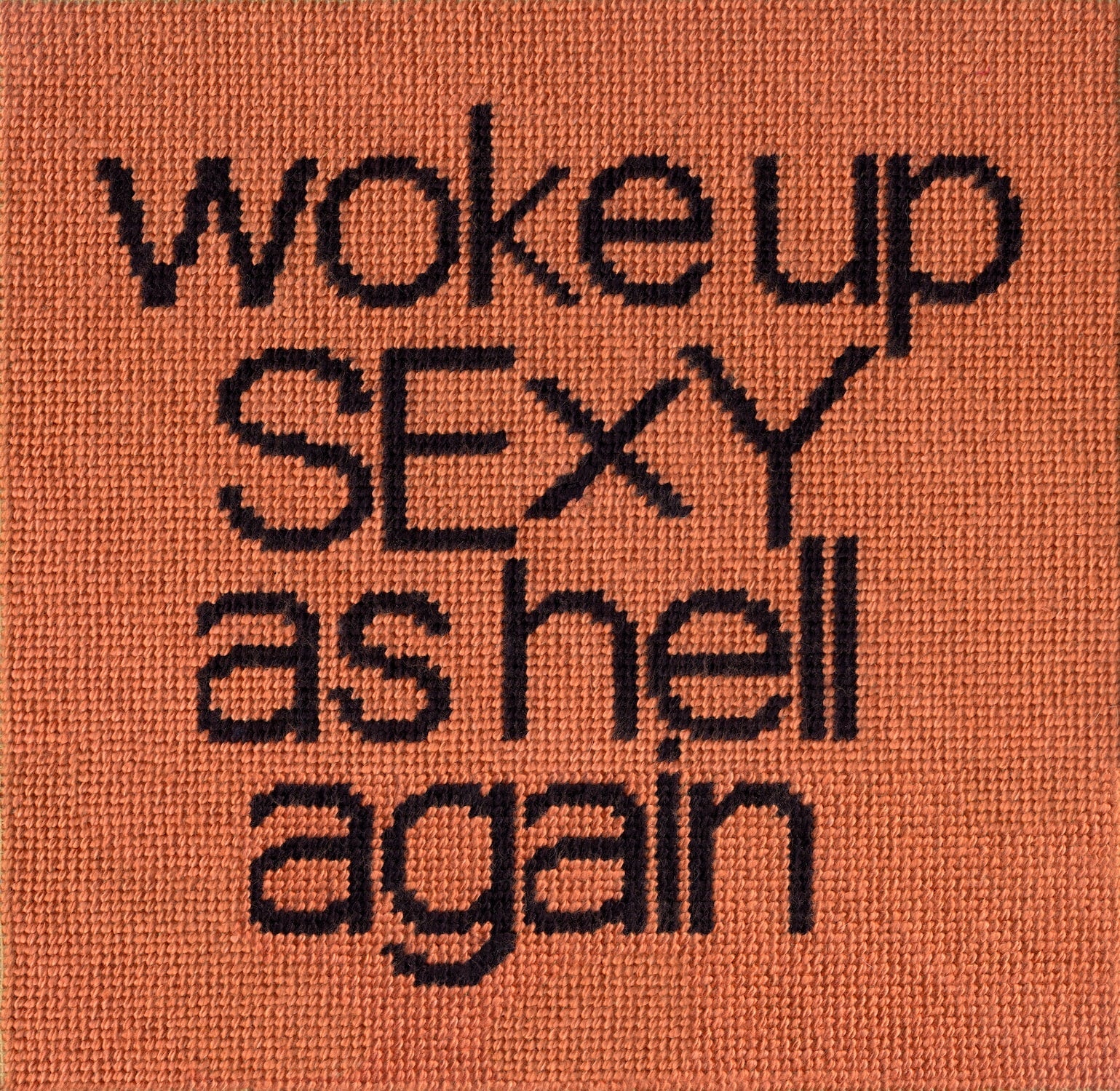 WOKE UP SEXY AS HELL AGAIN