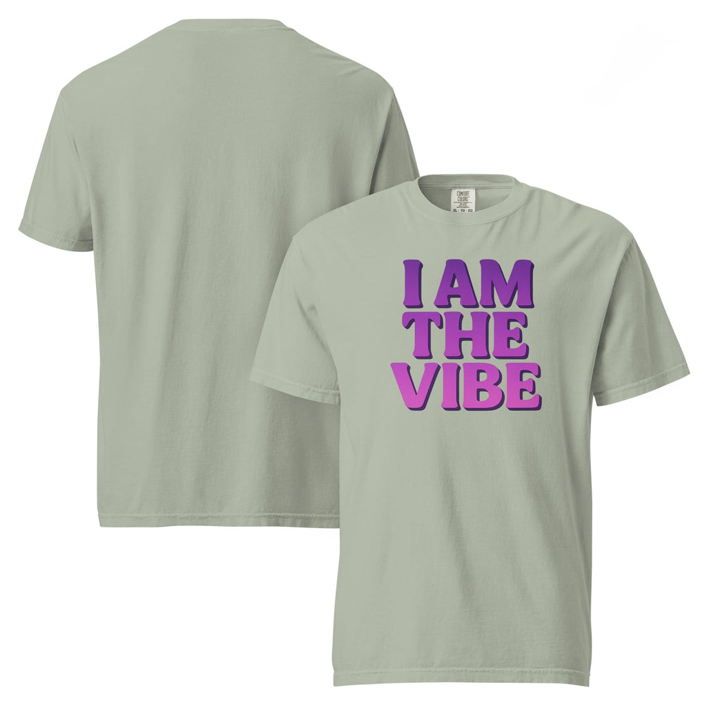I AM THE VIBE Garment Dyed Heavyweight T-Shirt