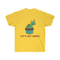 Let's Get Baked Weed Shirts