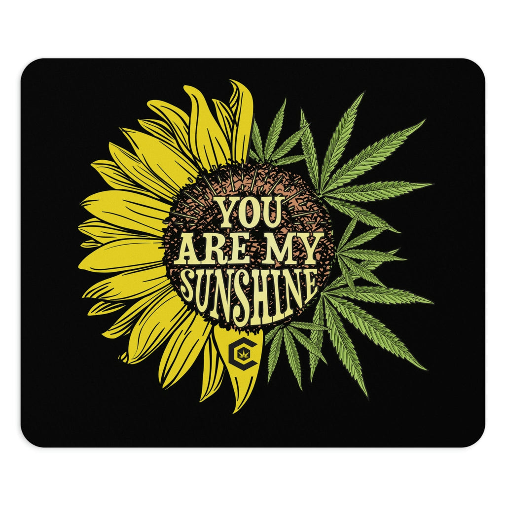 You Are My Sunshine Cannabis Black Mouse Pad