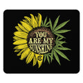 You Are My Sunshine Cannabis Black Mouse Pad